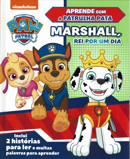 MARSHALL REI POR UM DIA - APRENDE COM A PATRULHA PATA