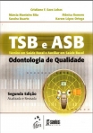 TSB e ASB - Técnico em Saúde Bucal e Auxiliar em Saúde Bucal - Odontologia de Qualidade - 2ª/2006