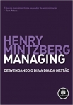 MANAGING - DESVENDANDO O DIA A DIA DA GESTAO