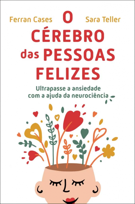 O CÉREBRO DAS PESSOAS FELIZES