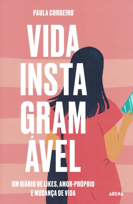 VIDA INTAGRAMAVEL um diario de likes , amor-proprio e mudança de vida