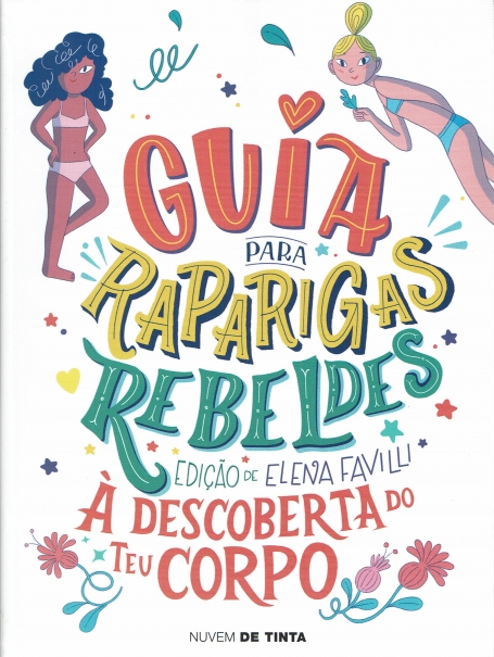 GUIA PARA RAPARIGAS REBELDES - À DESCOBERTA DO TEU CORPO