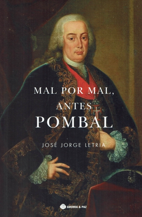 MAL POR MAL, ANTES POMBAL