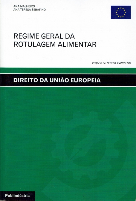 REGIME GERAL DA ROTULAGEM ALIMENTAR - DIREITO DA UNIÃO EUROPEIA - ALIMENTAR