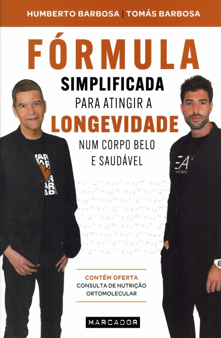 FÓRMULA SIMLIFICADA PARA ATINGIR A LONGEVIDADE NUM CORPO BELO E SAUDÁVEL