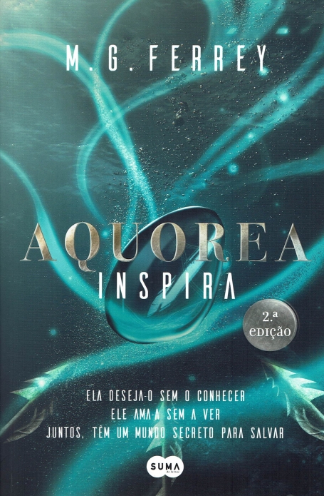 AQUOREA - INSPIRA ela deseja-o sem o conhecer, ele ama-a sem a ver. Juntos, têm um mundo secreto para salvar