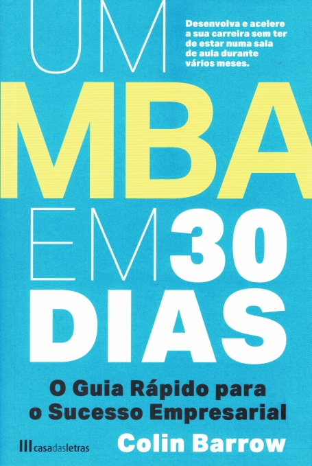 UM MBA EM 30 DIAS o guia rapido para o sucesso empresarial