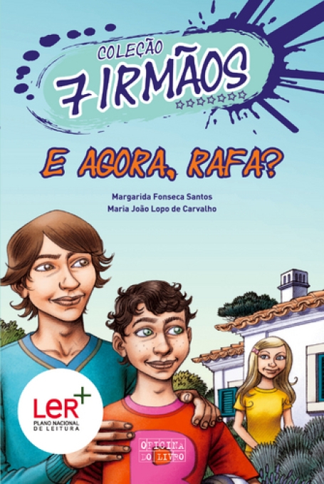 E AGORA, RAFA? - COLEÇÃO 7 IRMÃOS Nº 11