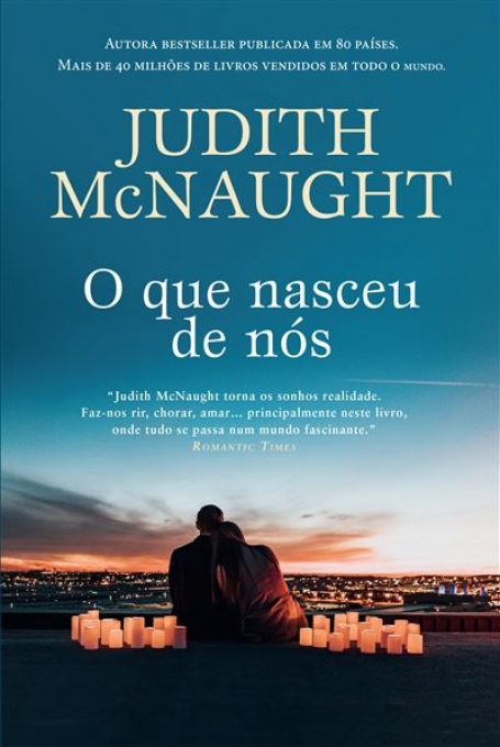 O QUE NASCEU DE NÓS