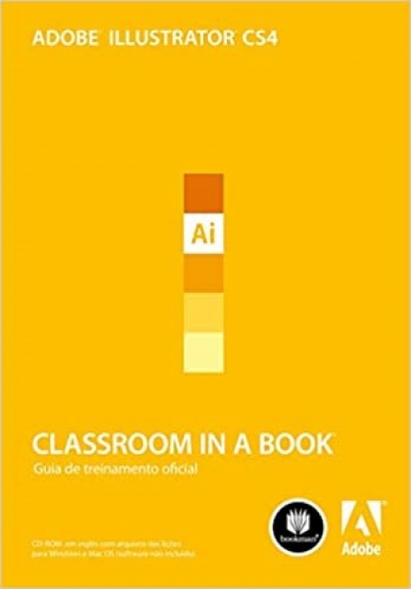 ADOBE ILLUSTRATOR CS4 CLASSROOM IN A BOOK