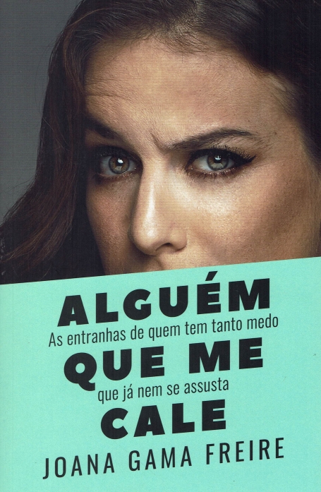 ALGUEM QUE ME CALE - as entranhas de quem tem tanto medo que ja nem se assusta