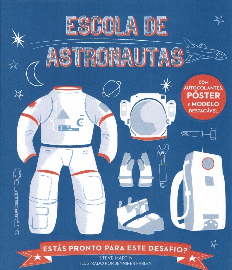 ESCOLA DE ASTRONAUTAS - COM AUTOCOLANTES POSTER E MODELO DESTACAVEL