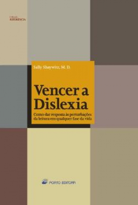 35202.10 - VENCER A DISLEXIA - COMO DAR RESPOSTA AS PERTURBACOES DE LEITURA EM QUALQUER FASE DA VIDA