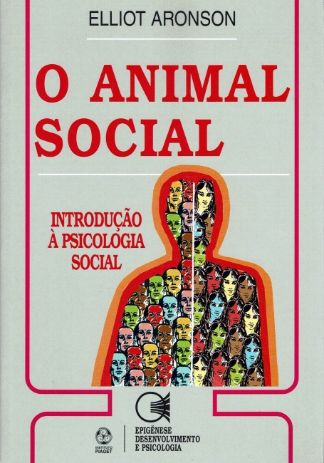 O ANIMAL SOCIAL - INTRODUCAO A PSICOLOGIA SOCIAL