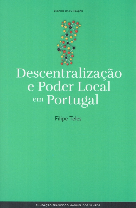 DESCENTRALIZAÇÃO E PODER LOCAL EM PORTUGAL
