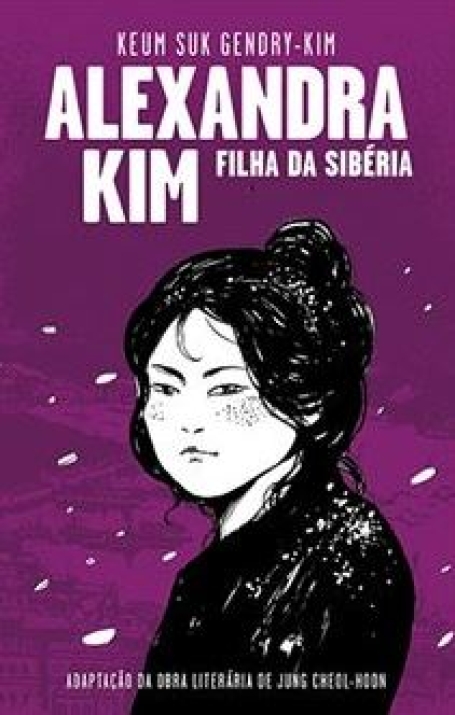 ALEXANDRA KIM - FILHA DA SIBÉRIA