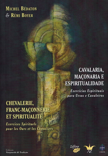 CAVALARIA, MACONARIA E ESPIRITUALIDADE - exercicios espirituais para ursos e cavaleiros