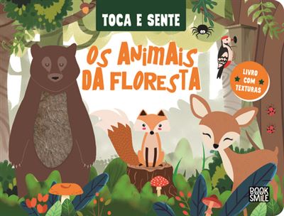 TOCA E SENTE: OS ANIMAIS DA FLORESTA