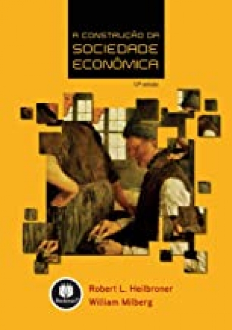 CONSTRUCAO DA SOCIEDADE ECONOMICA 12ª edicao