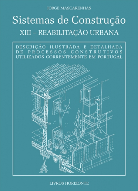 SISTEMAS DE CONSTRUCAO XIII - REABILITACAO URBANA
