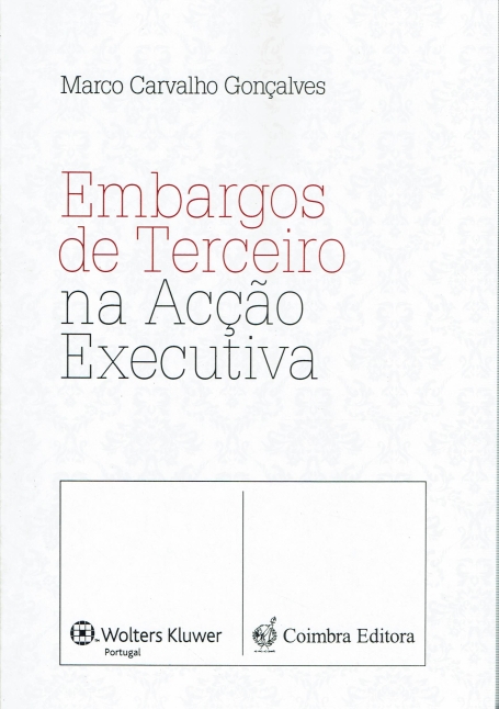 EMBARGOS DE TERCEIROS NA ACCAO EXECUTIVA