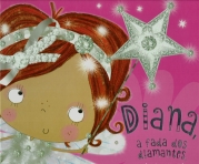 DIANA A FADA DOS DIAMANTES E O DESASTRE NA PASSARELA - FADAS DA CIDADE BRILHANTE