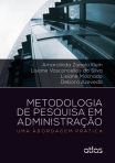 Metodologia de Pesquisa em Administração: Uma Abordagem Prática - 1ª/2015