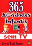 365 ATIVIDADES INFANTIS SEM TV