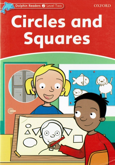 CIRCLES AND SQUARES - DOLPHIN READERS LEVEL 2