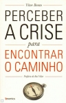 PERCEBER A CRISE PARA ENCONTRAR O CAMINHO