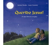 QUERIDO JESUS! - o meu livro de oracoes