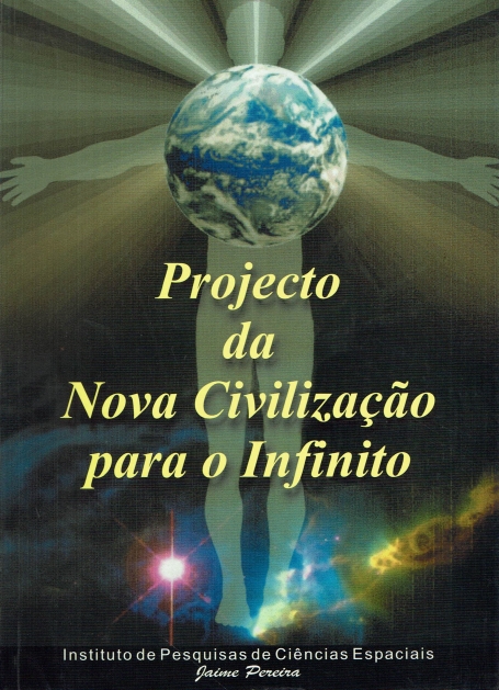 PROJECTO DA NOVA CIVILIZACAO PARA O INFINITO