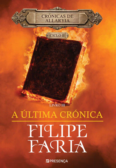 A ÚLTIMA CRÓNICA - LIVRO III I CRÓNICAS DE ALLARYIA - CICLO II