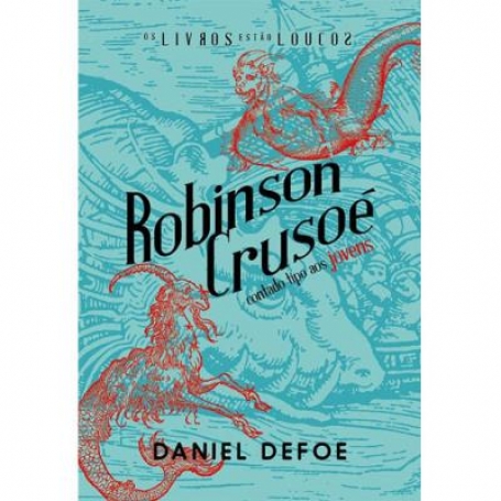 ROBINSON CRUSOE CONTADO TIPO AOS JOVENS - OS LIVROS ESTAO LOUCOS