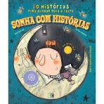 SONHA COM HISTORIAS - 10 HISTORIAS PARA SONHAR TODA A NOITE