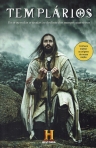 TEMPLARIOS - DA ORIGEM DAS CRUZADAS AO DECLINIO DOS MONGES GUERREIROS