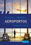 AEROPORTOS: PLANEJAMENTO E GESTAO 6ED.