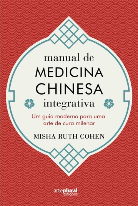 MANUAL DE MEDICINA CHINESA INTEGRATIVA