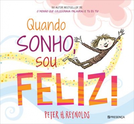 QUANDO SONHO, SOU FELIZ!