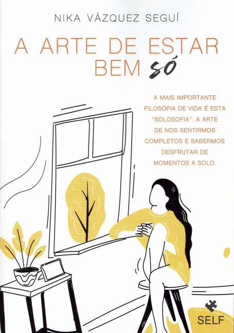 A ARTE DE ESTAR BEM SÓ