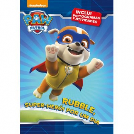PATRULHA PATA - RUBBLE, SUPER-HEROI POR UM DIA