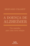 A DOENCA DE ALZHEIMER - UM CAMINHO PARA UMA NOVA RELACAO
