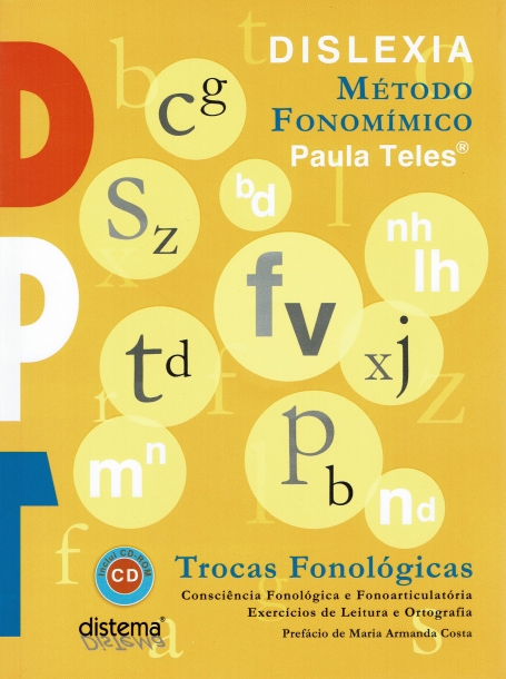 DISLEXIA - METODO FONOMIMICO - TROCAS FONOLOGICAS - CONSCIENCIA FONOLOGICA E FONOARTICULATORIA - EXERCICIOS DE LEITURA E ORTOGRAFIA INCLUI CD-ROM