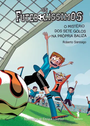 FUTEBOLÍSSIMOSNº2: O MISTÉRIO DOS SETE GOLGOS NA PRÓPRIA BALIZA