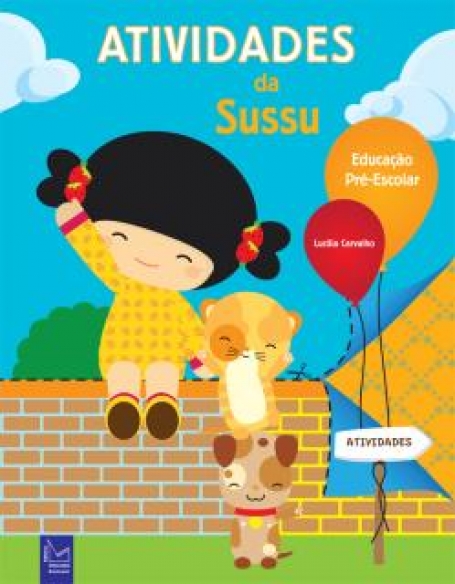 ATIVIDADES DA SUSSU - EDUCACAO PRE-ESCOLAR