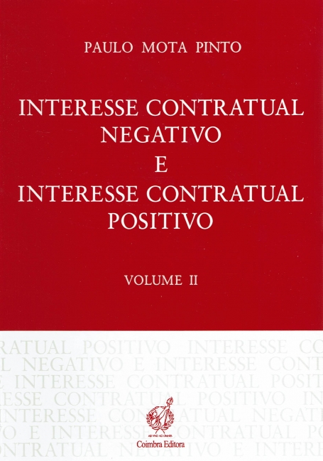 INTERESSE CONTRATUAL NEGATIVO E INTERESSE CONTRATUAL POSITIVO - VOL. II