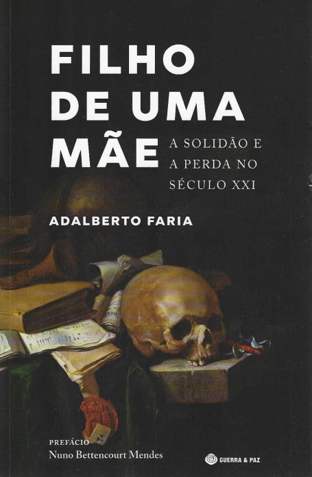 FILHO DE UMA MÃE - a solidão e a perda no seculo XXI