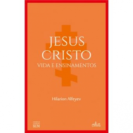 JESUS CRISTO - VIDA E ENSINAMENTOS