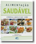 ALIMENTACAO SAUDAVEL - CONHECA AQUILO QUE COME