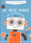 MEUS ROBOS EM PIJAMARAMA - um livro de atividades para criares as tuas proprias imagens animadas